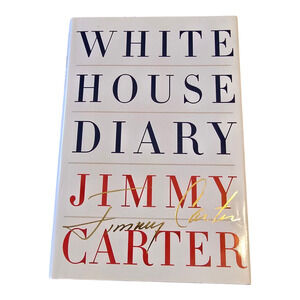 White House Diary by Jimmy Carter 1st Edition Hardcover 570 Pages